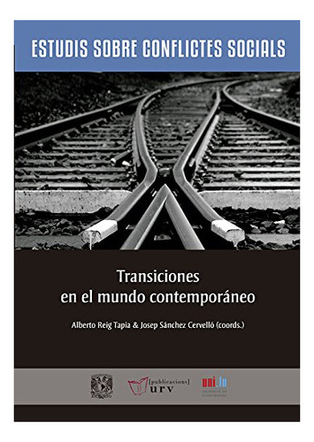 Libro Transiciones En El Mundo Contemporaneo  De Reig Tapia