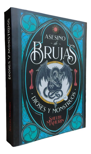 Asesino De Brujas 3: Dioses Y Monstruos De  Shelby Mahurin