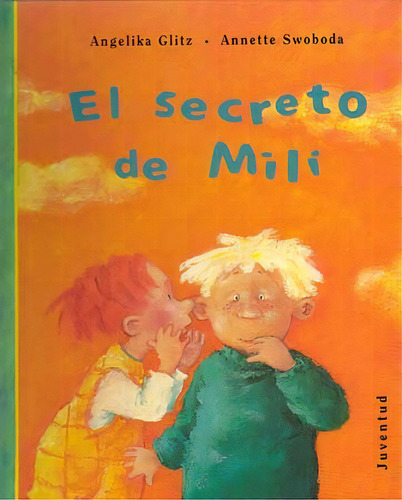 El Secreto De Mili, De Glitz Angelika. Juventud Editorial, Tapa Blanda En Español, 1900