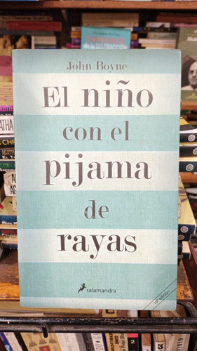 John Boyne - El Niño Con El Pijama De Rayas