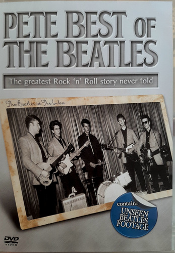 Pete Best Of The Beatles  Story Never Told  En Dvd