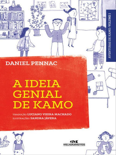 A Ideia Genial De Kamo, De Pennac, Daniel. Editora Melhoramentos, Capa Mole, Edição 1ª Edição - 2015 Em Português