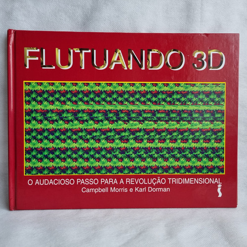 Livro Flutuando 3d Livro De Ilusões Ed. Siciliano De 1994
