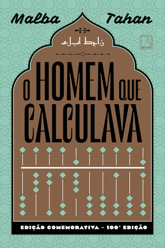 O homem que calculava (Edição comemorativa), de Tahan, Malba. Editora Record Ltda., capa dura em português, 2021