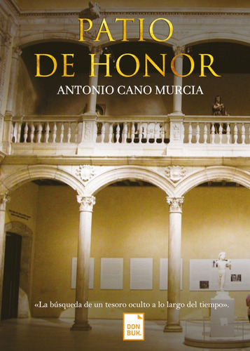 Patio De Honor - Antonio Cano Murcia