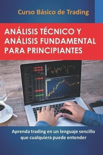 Libro: Curso Básico De Trading: Análisis Técnico Y Fundam