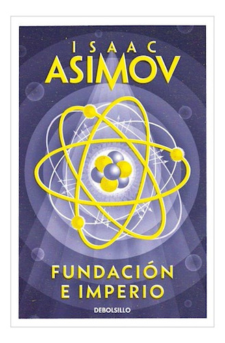 Fundacion E Imperio Debolsillo - Asimov Isaac - #l