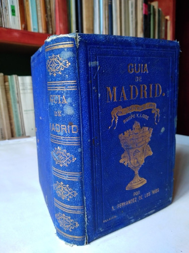 Libro Antiguo, Guía De Madrid 1876 Guía De Viajeros Antigua