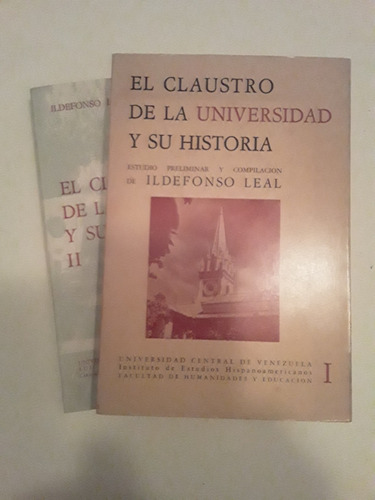 El Claustro De La Universidad Y Su Historia (2) Ildfnso Leal