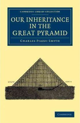 Libro Our Inheritance In The Great Pyramid - Charles Piaz...