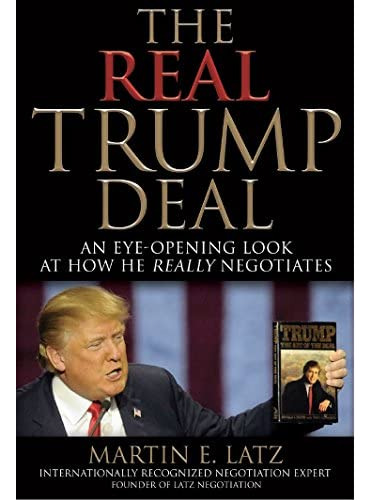 The Real Trump Deal: An Eye-opening Look At How He Really Negotiates, De Latz Esq., Martin E.. Editorial Brisance Books, Tapa Dura En Inglés