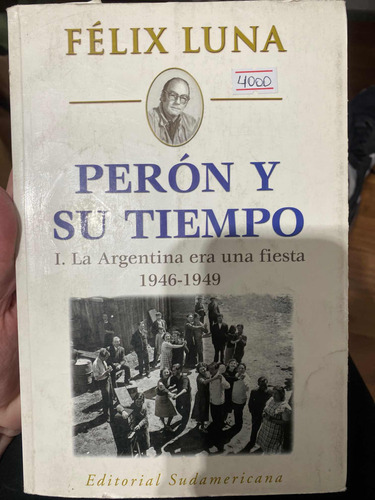 Perón Y Su Tiempo