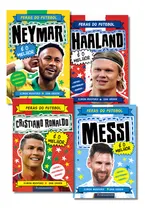Comprar Kit Feras Do Futebol: 04 Livros - Messi + Cr7 + Neymar + Haaland, De Simon Mugford. Feras Do Futebol, Vol. 1. Editorial Editora Fundamento, Capa Mole, Edição 1 Em Português, 2024