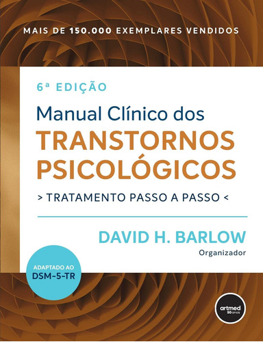 Livro Manual Clínico Dos Transtornos Psicológicos, 6ª Edição 2023