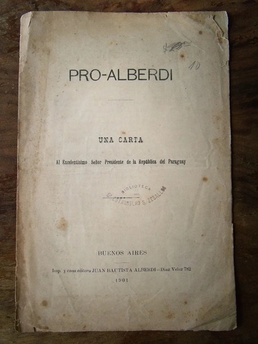 Adp Pro Alberdi Una Carta Al Presidente De Paraguay / 1901