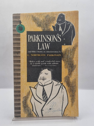 Parkinson´s Law.c. Northcote Parkinson