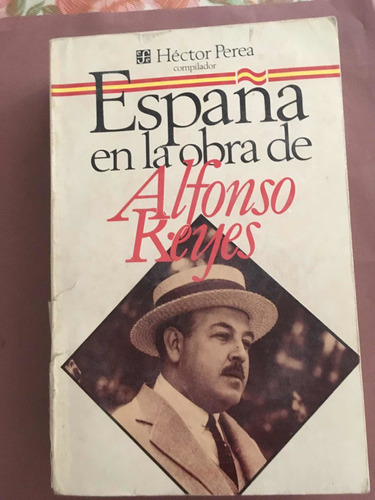 España En La Obra De Alfonso Reyes