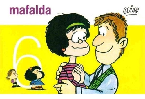 Mafalda   6 Quino De La Flor