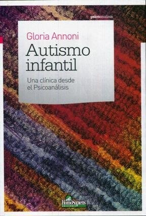 Libro Autismo Infantil Una Clinica Desde El Psicoanalisis Se