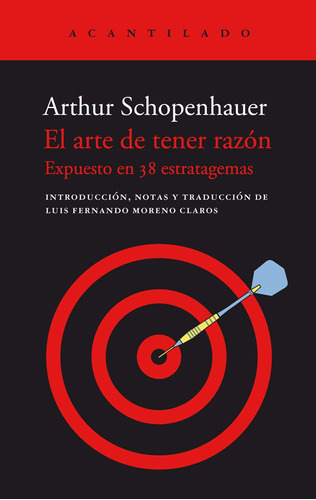 El Arte De Tener Razón - Schopenhauer, Arthur  - *