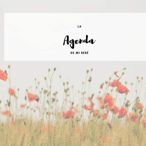 Libro: La Agenda De Mi Bebé: Le Journal De Bébé Pour La I En