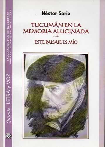 At- Humanitas- Soria, Néstor - Tucumán En Memoria Alucinada