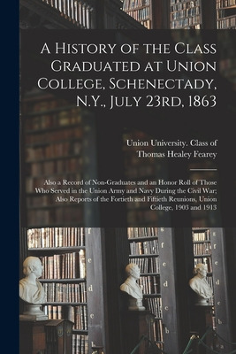 Libro A History Of The Class Graduated At Union College, ...