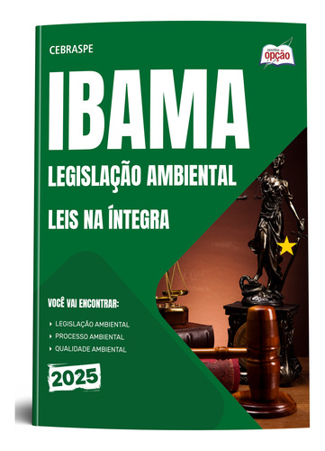 Apostila Ibama 2025 - Leis Na Íntegra - Legislação Ambiental - Editora Opção