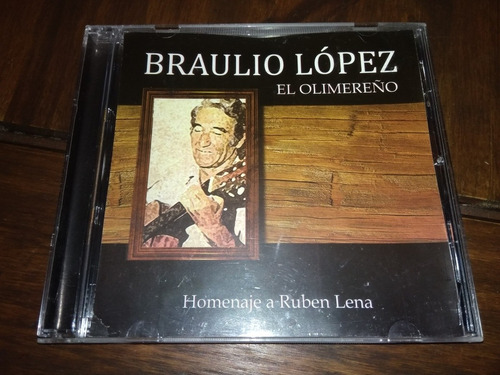 Braulio López El Olimareño. Cd Homenaje A Rubén Lena