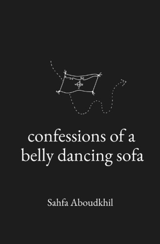 Libro:  Confessions Of A Belly Dancing Sofa