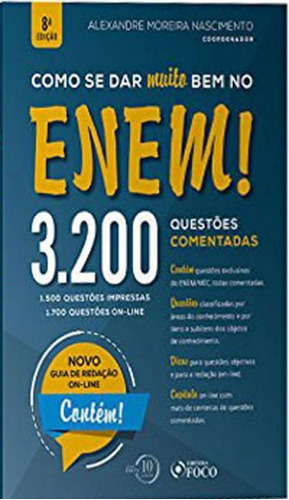 Como Se Dar Muito Bem No Enem! - 3.200 Questões Comentadas 