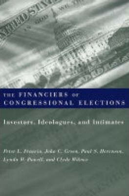 The Financiers Of Congressional Elections - Peter L. Fran...