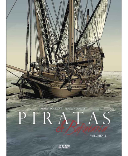 Piratas De Barataria Integral Vol 2, De Marc Bourgne. Editorial Yermo Ediciones, Tapa Blanda, Edición 1 En Español, 2016