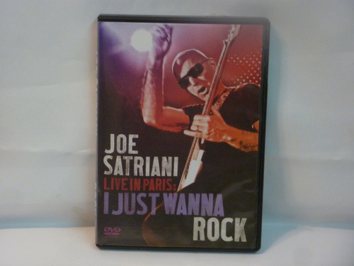 Joe Satriani Live In Paris I Just Wanna Rock Dvd