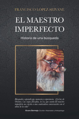 Libro: El Maestro Imperfecto: Historia De Una Búsqueda (span