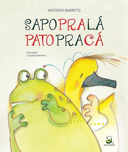 Libro Sapo Pra La Pato Pra Ca