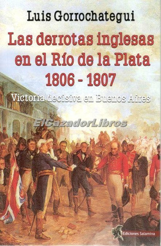 Las Derrotas Inglesas En El Río De La Plata En Stock Smn