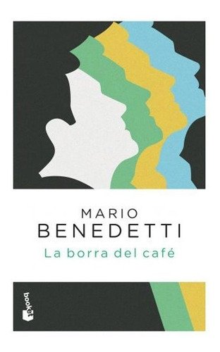 La Borra Del Cafe (bolsillo) - Mario Benedetti - Es