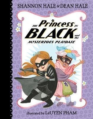 The Princess In Black And The Mysterious Playdate (hardback)