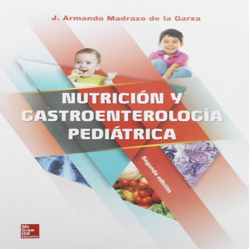 Nutrición Y Gastroenterología Pediátrica - Mcgrawhill 