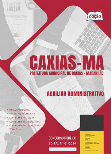 Apostila Auxiliar Administrativo Prefeitura Caxias Ma - Maranhão