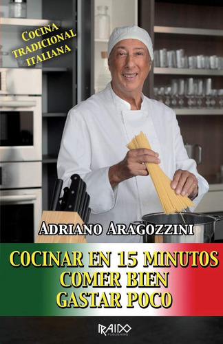 Libro: Cocinar En 15 Minutos, Comer Bien, Gastar Poco (spani