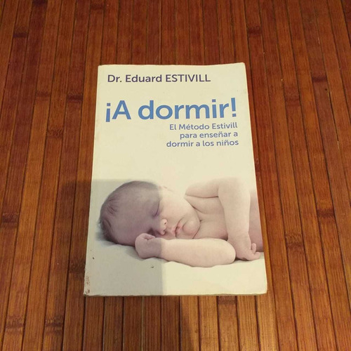 Libro ¡a Dormir! Autor Eduard Estivill. 