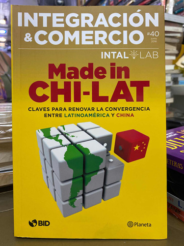 Made In Chi Lat Integración Y Comercio