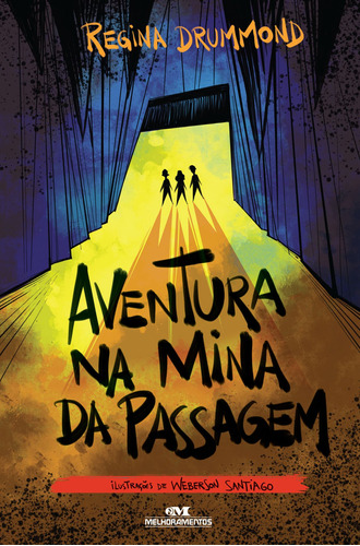 Aventura na Mina da Passagem, de Rios, Rosana. Série Os Sinistros Editora Melhoramentos Ltda., capa mole em português, 2017