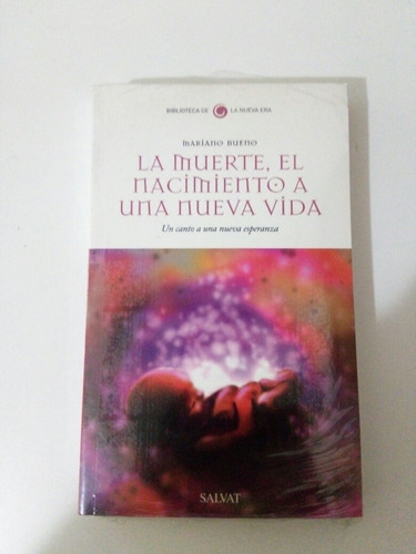 La Muerte, El Nacimiento A Una Nueva Vida De Mariano Bueno