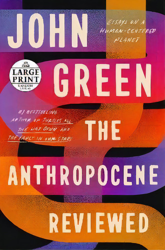 The Anthropocene Reviewed, De John Green. Editorial Diversified Publishing, Tapa Blanda En Inglés
