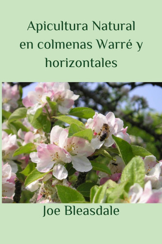 Libro: Apicultura Natural En Colmenas Warré Y Horizontales (