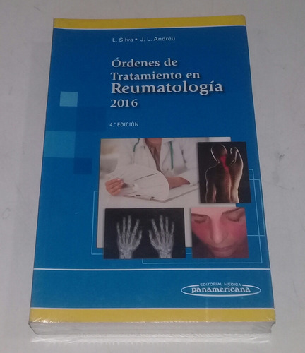 Ordenes De Tratramiento En Reumatologia 2016 4 Edicion Silva