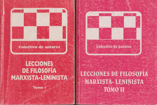 Lecciones De Filosofía Marxista - Leninista - Varios Autores